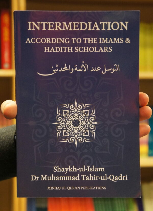 Intermediation - according to the imams & hadith scholars